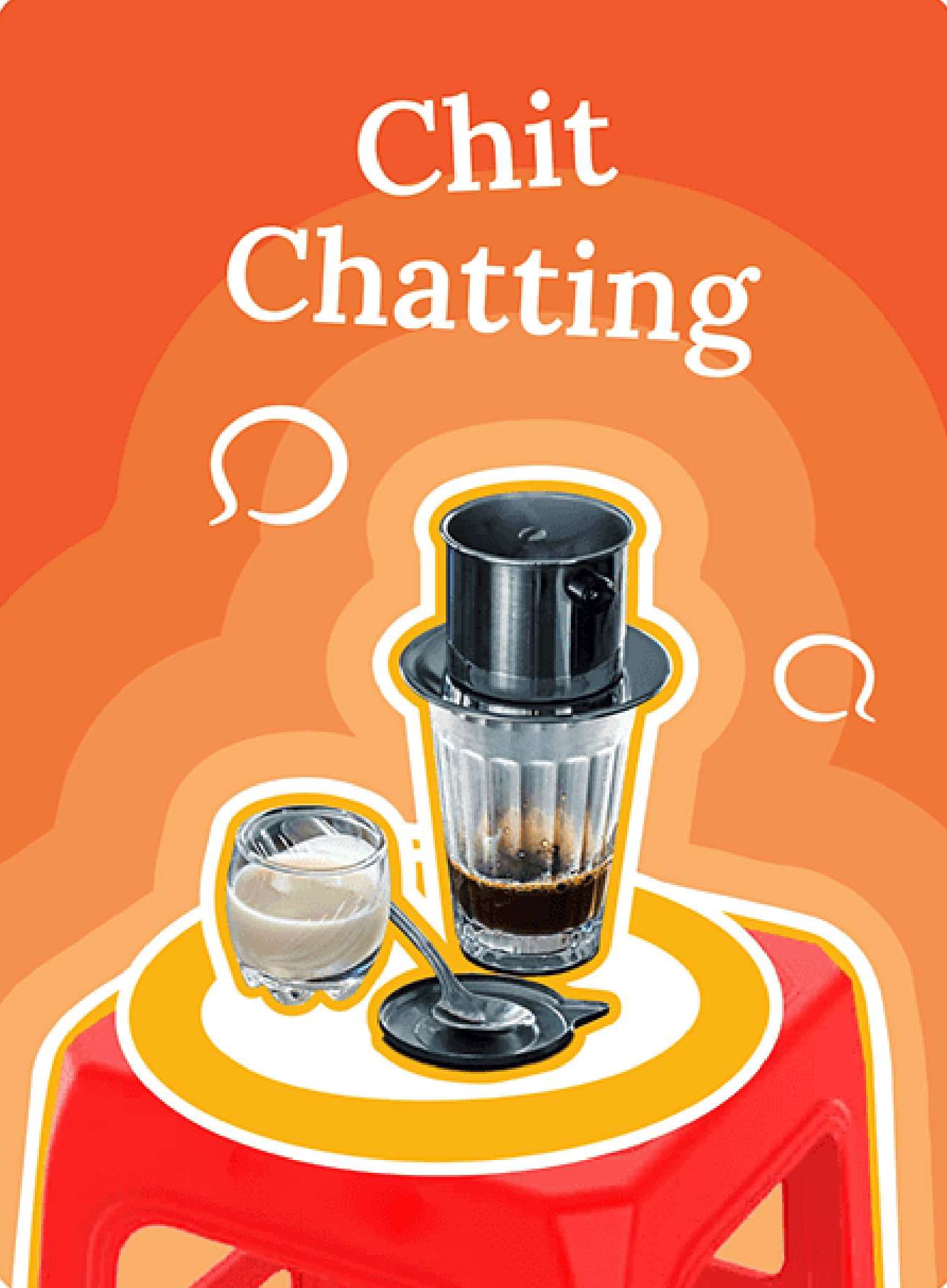 Illustrated poster: Chit chatting, with a phin coffee filter on a red stool